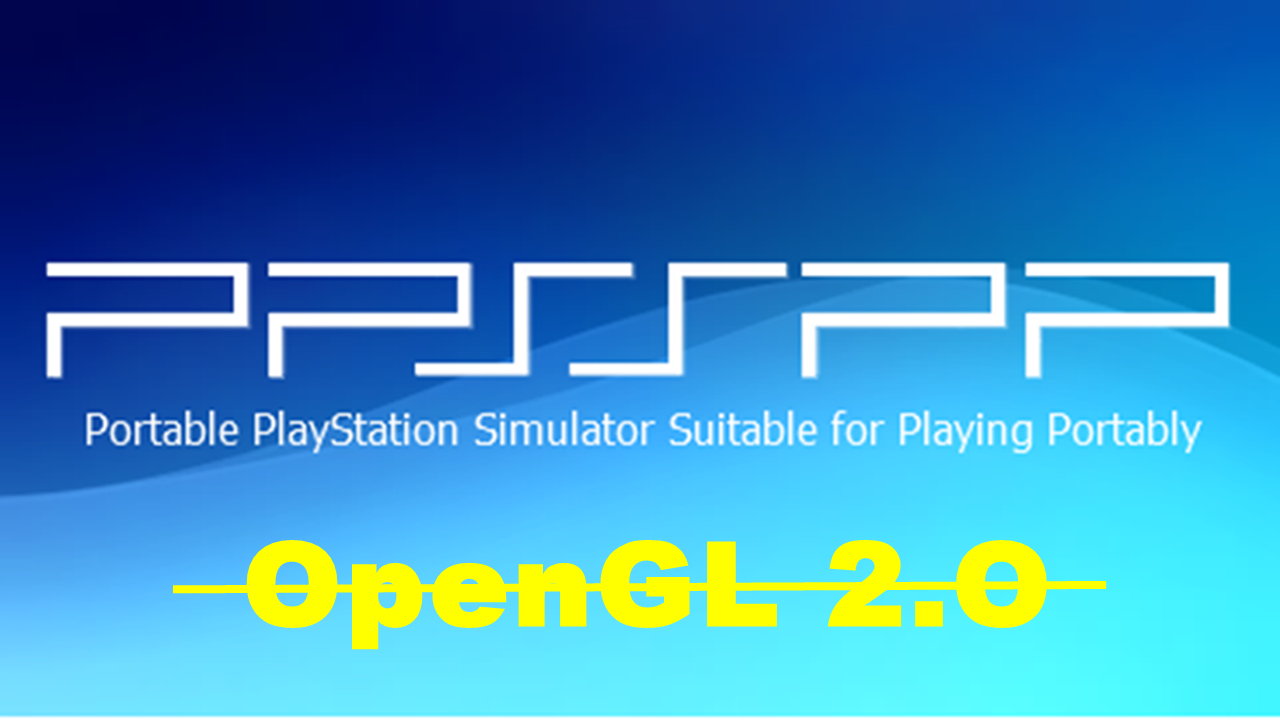 Download opengl for ppsspp pc windows 7